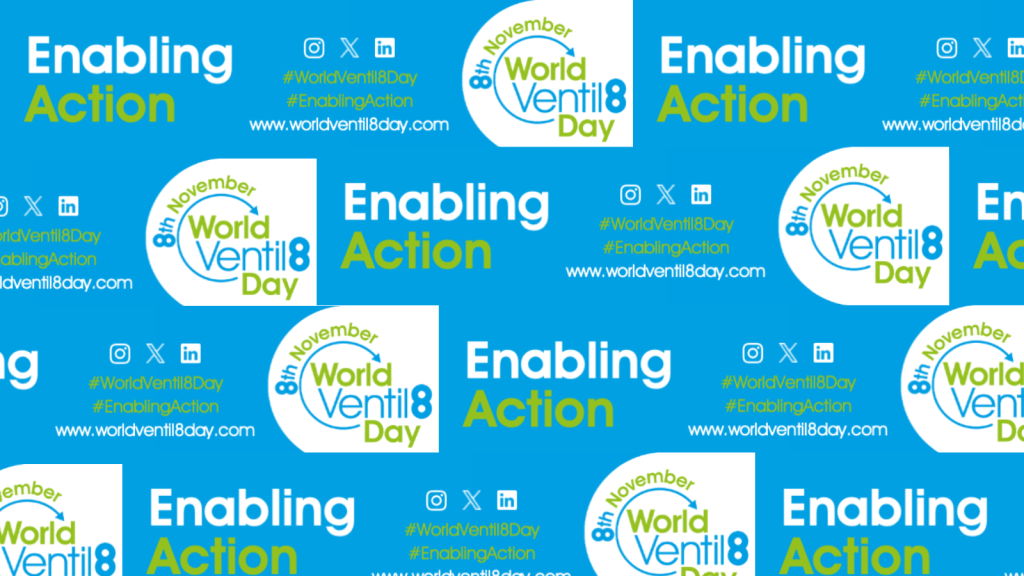 Blue promotional background for World Ventil8 Day on November 8th, featuring the slogan 'Enabling Action' in large white and green text. Repeated logos display the event date and name, along with social media icons for Instagram, X, and LinkedIn. The hashtag #WorldVentil8Day and website URL www.worldventil8day.com appear throughout the image.